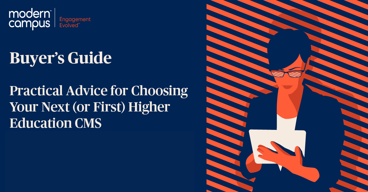 Higher education institutions are facing radical transformation. Will your web content management system (CMS) help your college or university keep pace?
